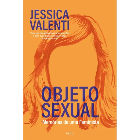 Livro Objeto sexual de Valenti Jessica Editora Cultrix capa mole em português 2018 Foto 1