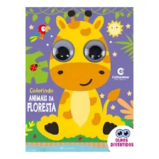 Livro Olhos Divertidos - Colorindo Animais Da Floresta: Livro Olhos Divertidos - Colorindo Animais Da Floresta, De Culturama. Culturama Editora E Distribuidora Ltda, Capa Dura Em Português Foto mini 1