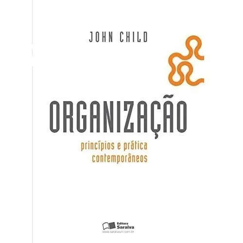 Livro Organização : Princípios E Prática Contemporâneos Foto 1