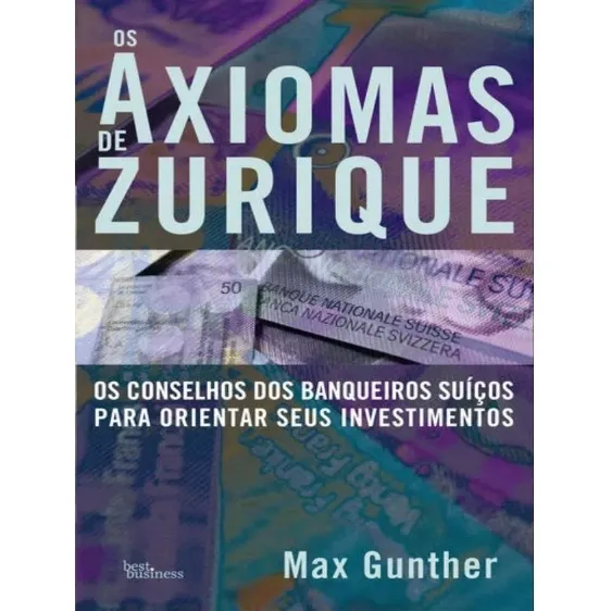 Livro Os Axiomas De Zurique (Max Gunther) Foto 1