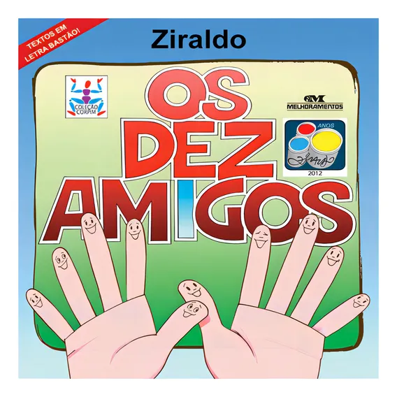 Livro Os Dez Amigos De Ziraldo Alves Pinto Editora Melhoramentos Capa Mole Em Português 2009 Foto 1
