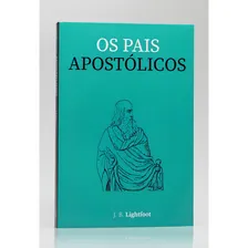 Livro Os Pais Apostólicos | J.b. Lightfoot Foto  mini 1