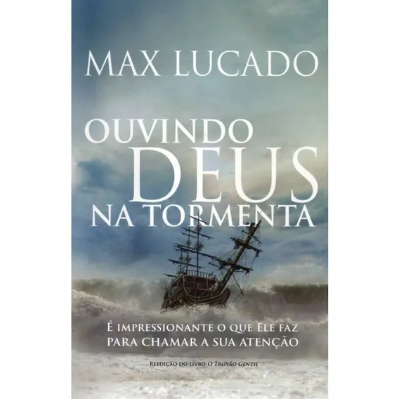 Livro Ouvindo Deus Na Tormenta Max Lucado Foto 1