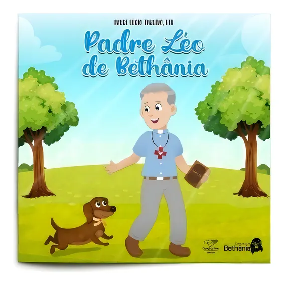 Livro Padre Léo De Bethânia, De Padre Lúcio Tardivo, Bth. Editora Canção Nova, Capa Mole, Edição 1 Em Português, 2021 Foto 1