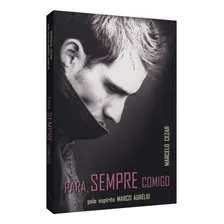 Livro Para Sempre Comigo - Marcelo Cezar ( ) Foto mini 1