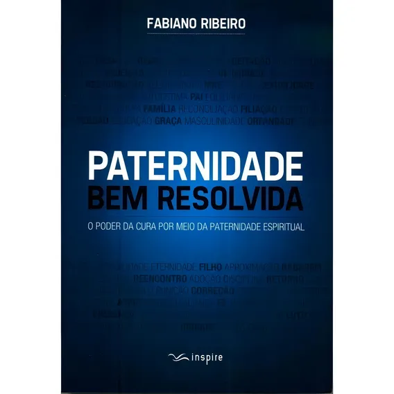 Livro Paternidade Bem Resolvida Carlito Paes Fabiano Ribeir Foto 1