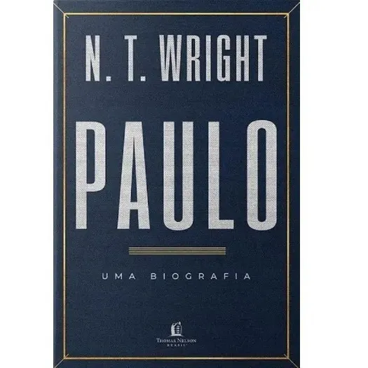 Livro Paulo uma biografia de N. Wright capa mole 2019 em português editorial Thomas Nelson Brasil Foto 1
