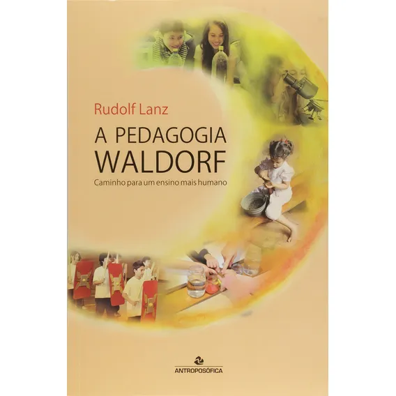 Livro Pedagogia Waldorf, A Foto 1