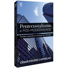 Livro Pentecostalismo E Pós-modernidade César Moisés Carvalh Foto  mini 1