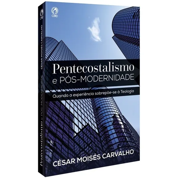 Livro Pentecostalismo E Pós-modernidade César Moisés Carvalh Foto 1