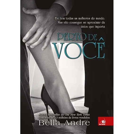 Livro Perto De VocĂȘ Bella AndrĂ© Foto 1