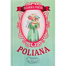 Livro Poliana Eleanor H Porter de Monteiro Lobato Editorial Maverick Capa Capa Mole Em Português 2024 Foto  mini 1