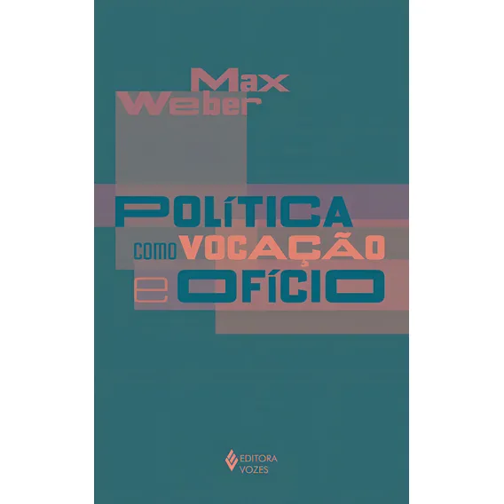 Livro política como vocação e ofício de Weber Max capa mole em português 2021 editora Vozes Ltda Foto 1