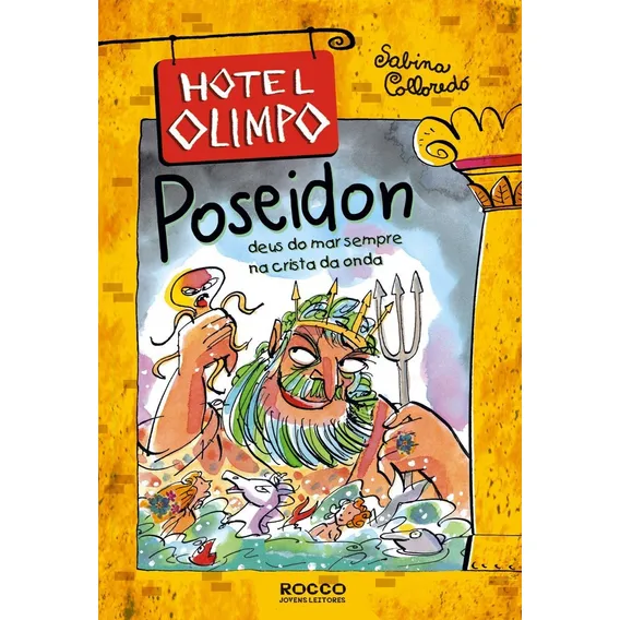 Livro Poseidon - Hotel Olimpo: Livro Poseidon - Hotel Olimpo, De Sabina Colloredo. Editora Rocco Ltda, Capa Brochura Em Português, 2010 Foto 1