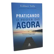 Livro Praticando O Poder Do Agora - Eckhart Tolle, De Católico. Editorial Sextante, Capa Mole Em Português Foto mini 1