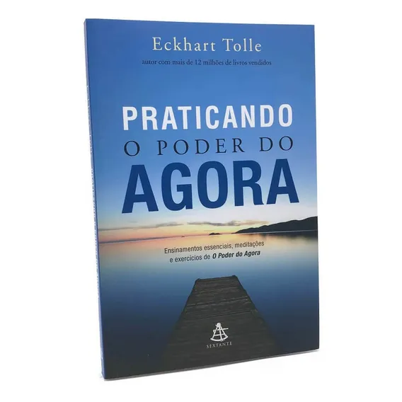 Livro Praticando O Poder Do Agora - Eckhart Tolle, De Católico. Editorial Sextante, Capa Mole Em Português Foto 1