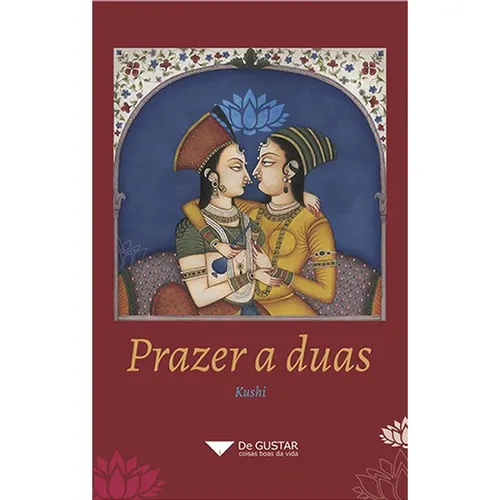 Livro: Prazer A Duas, De Kushi. Editora Degustar, Capa Mole Em Português, 2018 Foto 1
