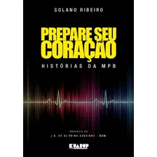 Livro Prepare Seu Coração - História Da Mpb Foto mini 1