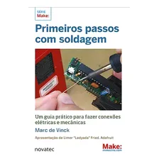 Livro Primeiros Passos Com Soldagem Novatec Editora Foto mini 1