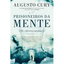 Livro Prisioneiros da mente de Cury Augusto Editora HarperCollins Brasil Capa Mole em português 2018 Foto mini 1