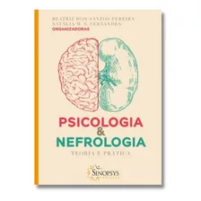 Livro: Psicologia E Nefrologia: Teoria E Prática Foto mini 1