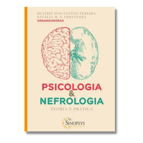 Livro: Psicologia E Nefrologia: Teoria E Prática Foto 1