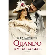 Livro Quando A Vida Escolhe - Zibia Gasparetto Foto  mini 1