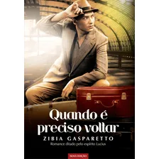 Livro - Quando É Preciso Voltar - Zibia Gasparetto - Pocket Foto  mini 1