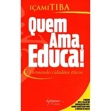Livro Quem Ama, Educa! Formando Cidadaos Eticos Foto mini 1