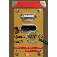Livro Quem Matou O Saci? de Gomes Alexandre de Castro Editora Escarlate Capa Mole Em Português 2017 Foto  mini 1