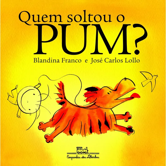Livro Quem Soltou O Pum? De Blandina Franco Da Editora Companhia Das Letrinhas Capa Mole Foto 1