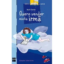 Livro Quero Vender Minha Irmã - Col. Barco A Vapor Foto mini 1