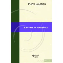 Livro Questões De Sociologia De Pierre Bourdieu Da Editora Vozes Foto  mini 1