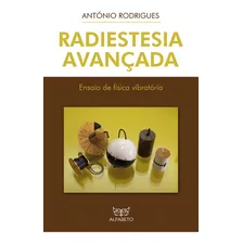 Livro - Radiestesia Avançada - Ensaio De Física Vibratória Foto  mini 1