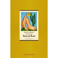 Livro Raízes do Brasil por Sérgio Buarque de Holanda Edição Crítica Ano 2016 em Português Capa Dura Editora Companhia das Letras Foto mini 1