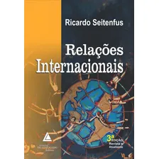 Livro Relações Internacionais, 3ª Edição, De Ricardo Seitenfus. Editorial Livraria Do Advogado Editora, Capa Mole, Edição 3 Em Português, 2021 Foto mini 1