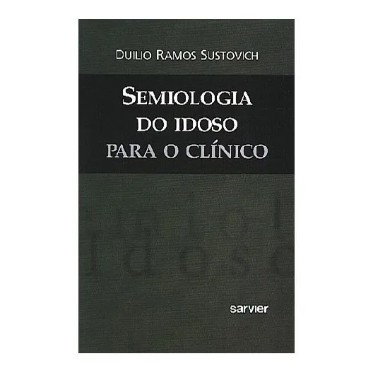 Livro - Semiologia Do Idoso Para O Clínico Foto 1