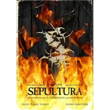 Livro - Sepultura: Os Prim贸rdios (1984-1998) Foto mini 1