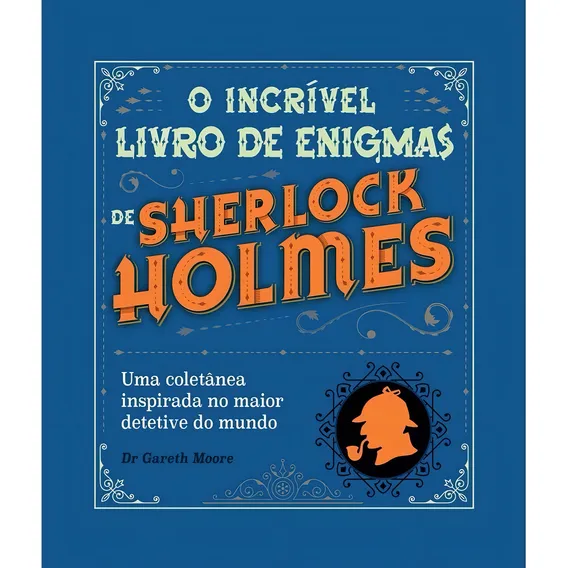 Livro Sherlock Holmes - O Incrivel Livro De Enigmas De Sherlock Holmes Foto 1
