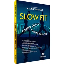 Livro: Slow Fit: Corpo Ativo, Mente Serena Foto mini 2