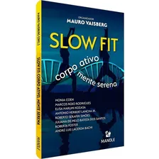 Livro: Slow Fit: Corpo Ativo, Mente Serena Foto mini 1