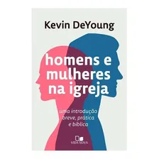 Livro Sobre Homens E Mulheres Na Igreja Kevin Deyoung Foto mini 2