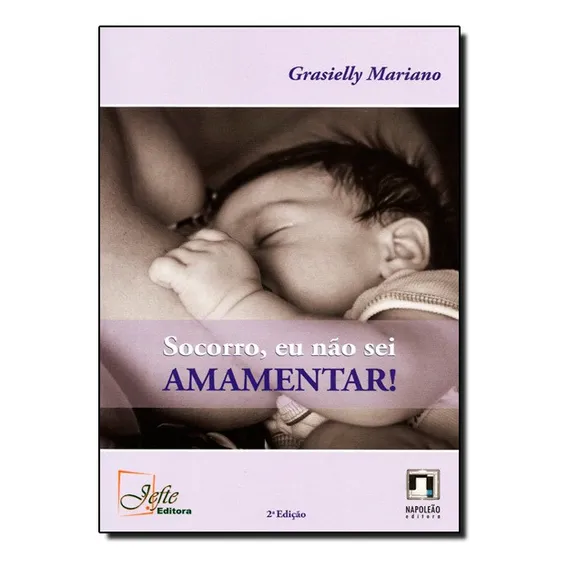 Livro: Socorro, Eu Não Sei Amamentar Foto 1