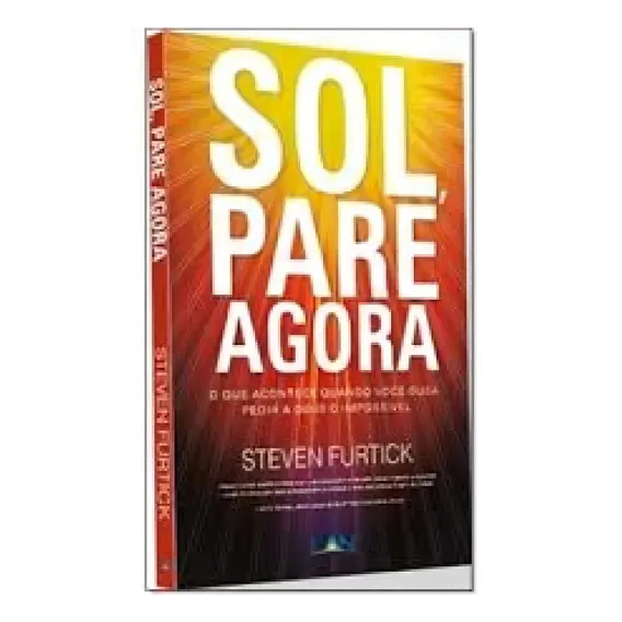 Livro Sol, Pare Agora | Steven Furtick Foto 1