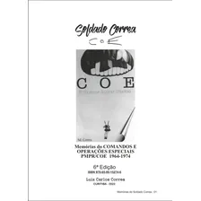 Livro Soldado Correa, Primeira Tropa De Elite Do Brasil Foto mini 3