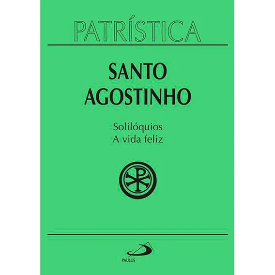 Livro - Solilóquios e a vida feliz - Santo Agostinho - capa dura Foto 1