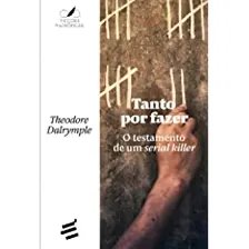 Livro Tanto Por Fazer - Theodore Dalrymple Foto mini 1