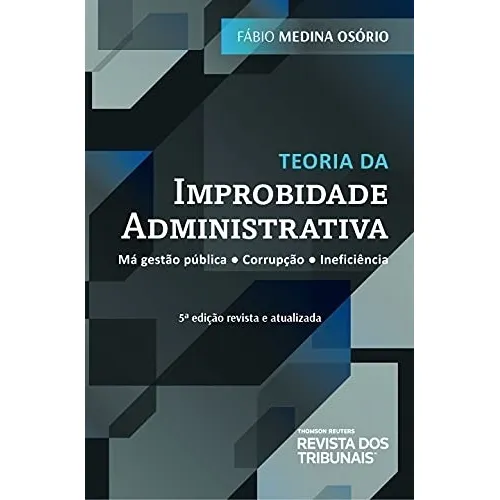 Livro Teoria Da Improbidade Administ Fábio Medina Osóri Foto 1