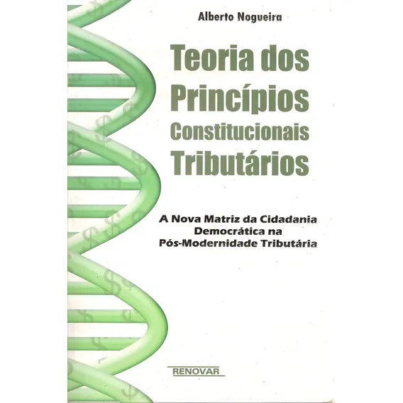 Livro Teoria Dos PrincĂpios Constitucionais Tributários Foto 1