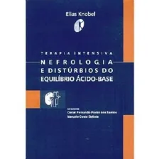 Livro - Terapia Intensiva. Nefrologia E Distúrbios Foto mini 1